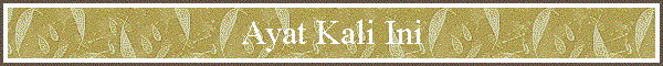 Ayat Kali Ini